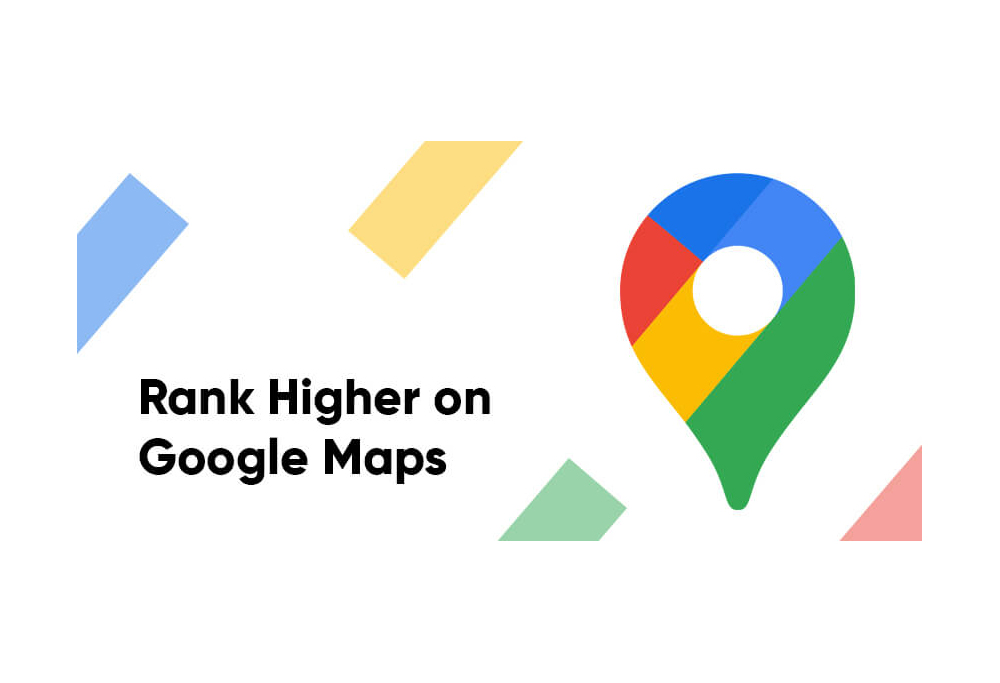 Rank Higher On Google Maps